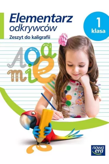 Elementarz odkrywc�w. Klasa 1. Zeszyt do kaligrafii