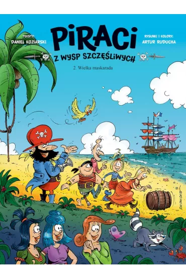 Wielka maskarada. Piraci z Wysp Szcz�liwych. Tom 2 - Artur Ruducha, Koziarski Danie