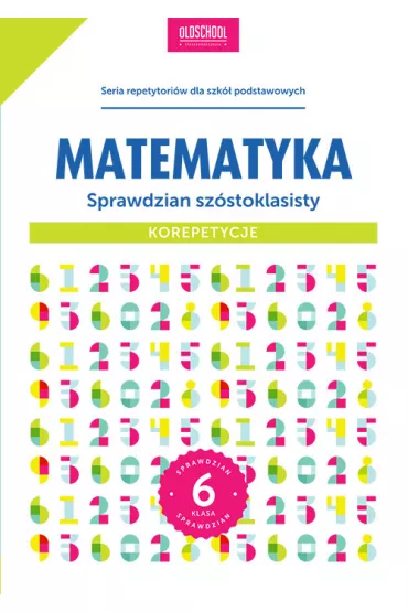 Matematyka Sprawdzian sz�stoklasisty - Adam Konstantynowicz, Anna Konstantynowicz