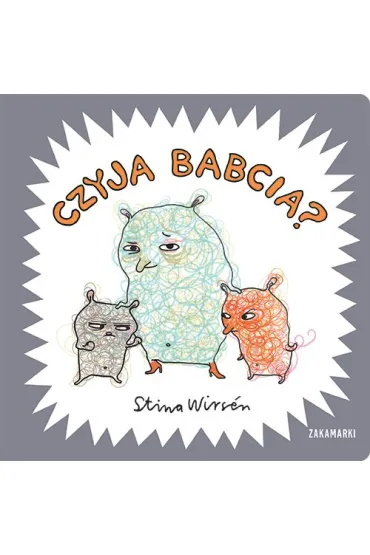 Czyja babcia? - Stina Wirs�n