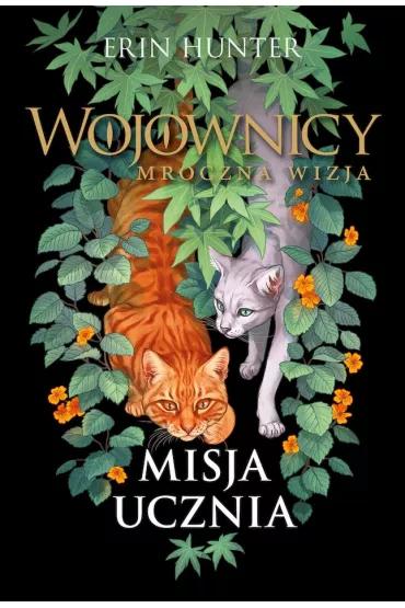 Misja ucznia. Wojownicy. Mroczna wizja. Tom 1 - Erin Hunter