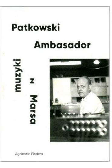 Patkowski Ambasador muzyki z Marsa