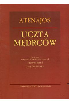 Uczta m�drc�w - Atenajos - Atenajos