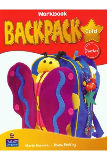 Backpack Gold Starter. Workbook - Diane Pinkley, Mario Herrera