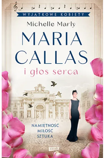 Maria Callas i g�os serca - Michelle Marly