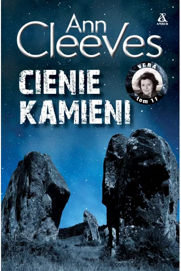 Cienie kamieni. Vera Stanhope. Tom 11 - Ann Cleeves