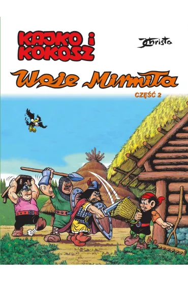 Kajko i Kokosz Woje Mirmi�a cz�� 2