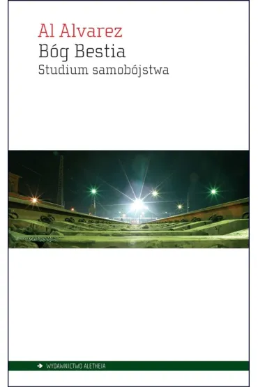 B�g bestia Studium samob�jstwa - Al Alvarez