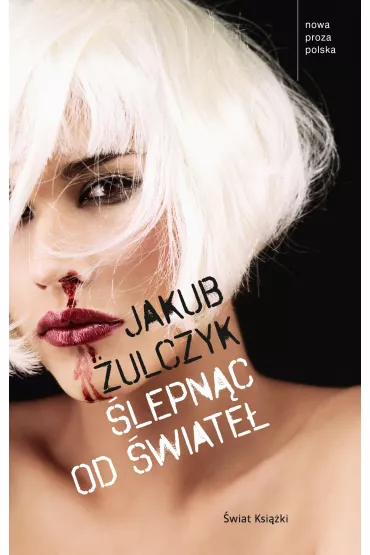 �lepn�c od �wiate� - Jakub �ulczyk