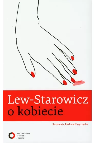 Lew-Starowicz o kobiecie - Barbara Kasprzycka, Zbigniew Lew-Starowicz