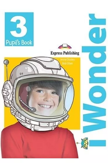 I Wonder 3. Pupil’s Book + Podr�cznik w wersji cyfrowej - Jenny Dooley, Bob Obee