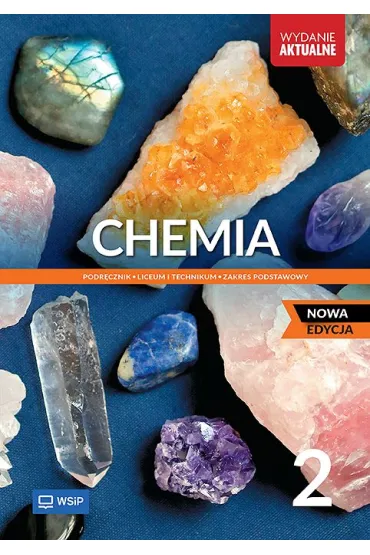 Chemia. Podr�cznik. Liceum i technikum. Klasa 2. Zakres podstawowy - Ma�gorzata Chmurska, Ryszard Janiuk, Witold Anusiak, Marcin Sobczak, Gabriela Osiecka