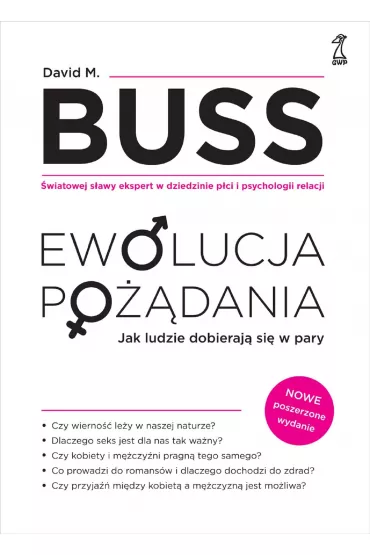 Ewolucja po�adania. Jak ludzie dobieraj� si� w pary - David M Buss