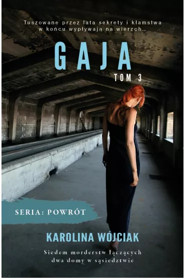 Gaja. Powr�t. Tom 3 - Karolina W�jciak