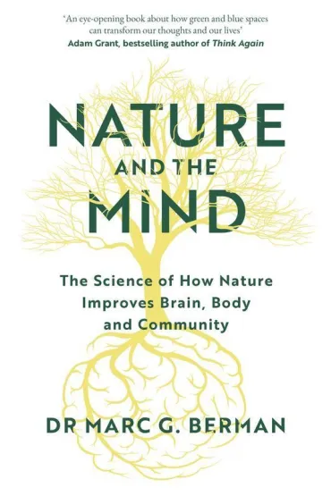 Nature and the Mind wer. angielska - Marc G. Berman