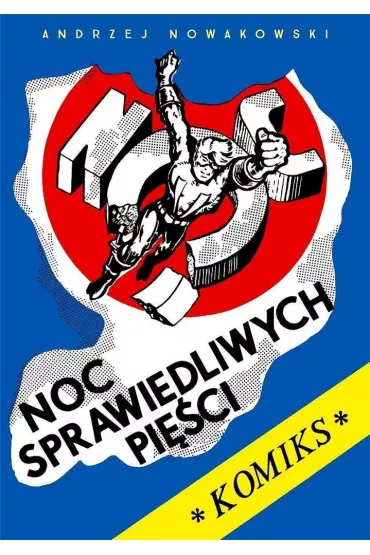 Noc sprawiedliwych pi�ci - Andrzej Nowakowski
