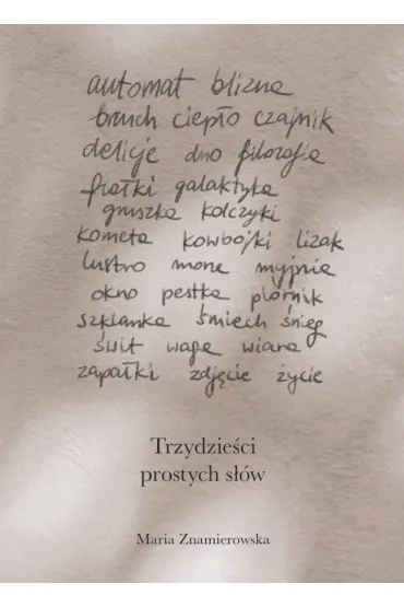 Trzydzie�ci prostych s��w - Maria Znamierowska