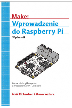 Make: Wprowadzenie do Raspberry Pi