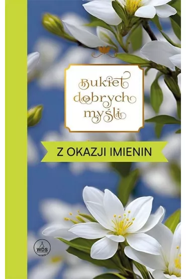 Bukiet dobrych my�li - z okazji imienin - Ewa Skar�y�ska