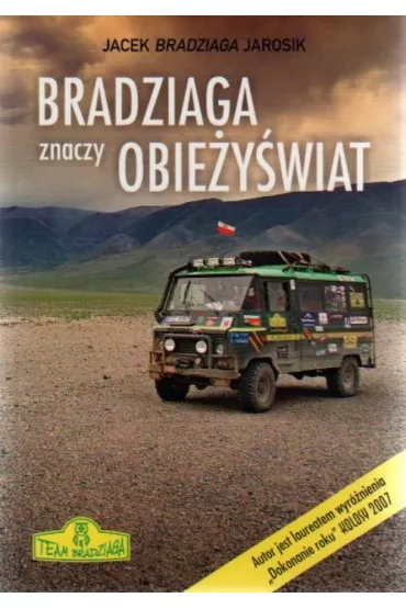 Bradziaga znaczy obie�y�wiat - Jacek  Jarosik