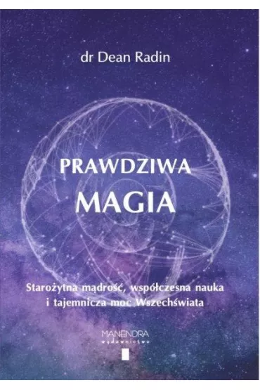 Prawdziwa magia - Dean Dr Radin
