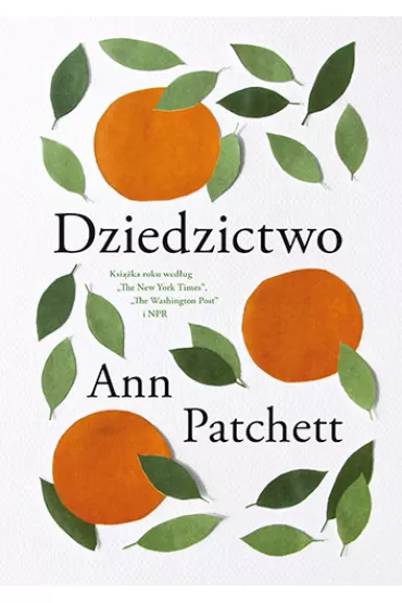 Dziedzictwo - Ann Patchett