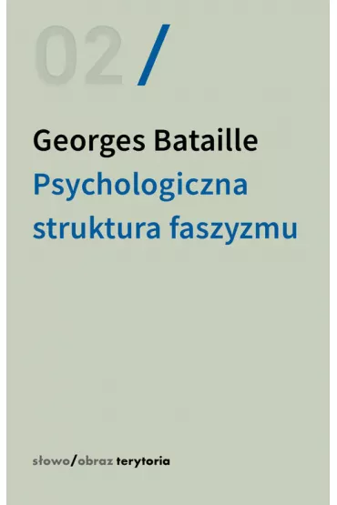 Psychologiczna struktura faszyzmu - Bataille Georges