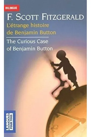 Etrange Historie de Benjamin Button - F S Fitzgerald