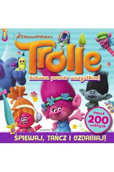 Trolle. Zabawa przede wszystkim!