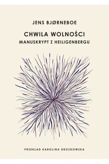 Chwila wolno�ci. Manuskryp z Heiligenbergu - Jens Bjorneboe