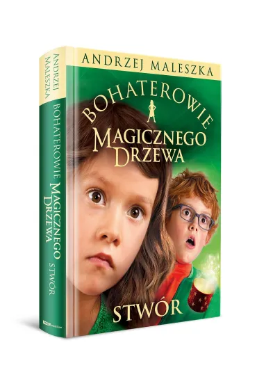 Stw�r. Bohaterowie Magicznego Drzewa. Tom 2 - Andrzej Maleszka