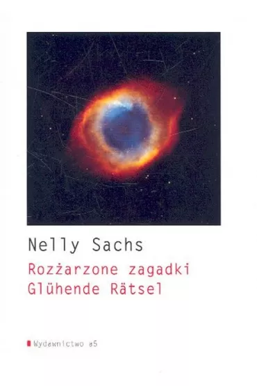 Roz�arzone zagadki Gluhende Ratsel - Nelly Sachs