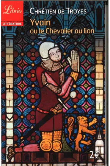 LF Troyes, Yvain ou le Chevalier au lion - Chretien Troyes