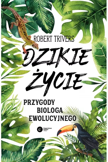 Dzikie ycie - Robert Trivers