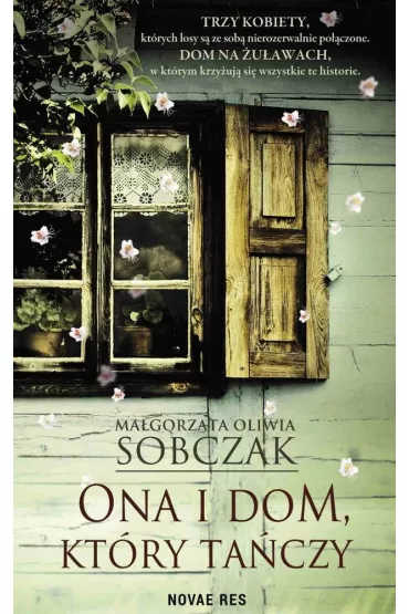 Ona i dom kt�ry ta�czy - Ma�gorzata Oliwia Sobczak