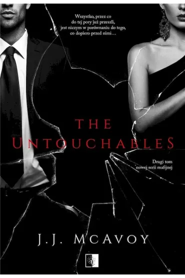 The Untouchables. Ruthless People. Tom 2 - J. J. McAvoy