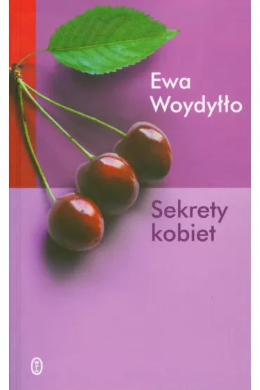 Sekrety kobiet - Ewa Woydy��o
