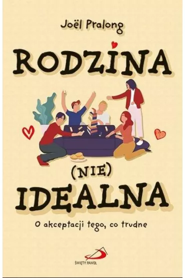 Rodzina (nie)idealna - Joel Pralong