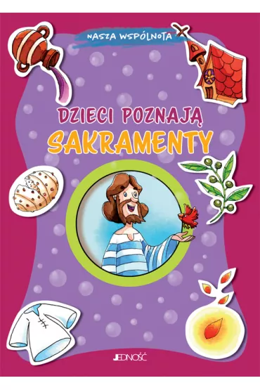 Dzieci poznaj� sakramenty - Elena Giordano