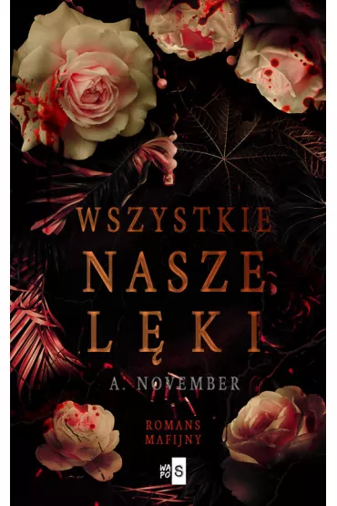 Wszystkie nasze l�ki - A. November