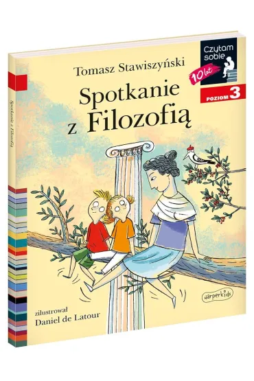 Spotkanie z Filozofi�. Czytam sobie. Poziom 3 - Tomasz Stawiszy�ski