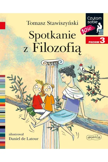 Spotkanie z Filozofi�. Czytam sobie. Poziom 3 - Tomasz Stawiszy�ski