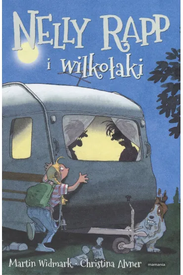 Nelly Rapp i wilko�aki. Nelly Rapp. Tom 3 - Martin Widmark