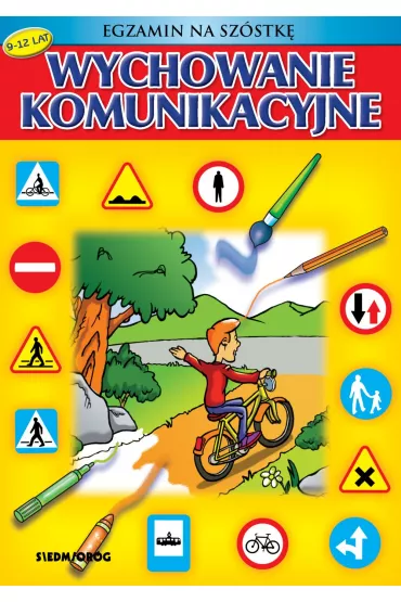Wychowanie komunikacyjne egzamin na sz�stk� - Renata Brzezi�ska
