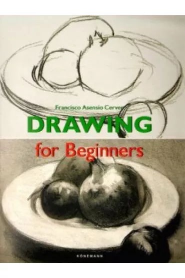 Drawing for Beginners - Cerver Francisco Asensio