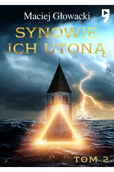 Synowie ich uton�. Tom 2 - Maciej  G�owacki
