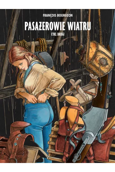 Mistrzowie Komiksu Pasa�erowie wiatru. Tom 2 - Francois Bourgeon