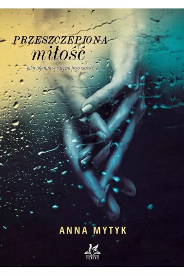Przeszczepiona mi�o�� - Anna  Mytyk