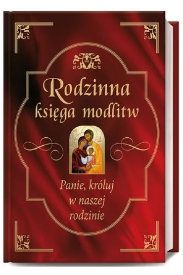 Rodzinna ksi�ga modlitw - Bo�ena Maria Hanusiak