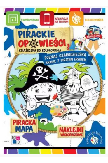 Poznaj czarodziejsk� krain� z piratem erykiem pirackie opowie�ci - Katarzyna Borucka